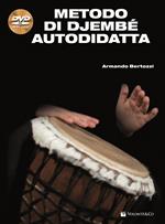 Metodo di Djembé autodidatta. Con DVD-ROM