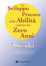 Lo sviluppo precoce delle abilità a partire da zero anni