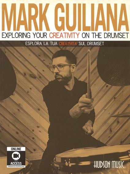 Esplora la tua creatività sul drumset. Con accesso ai video online - Mark Guiliana - copertina