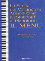 La scelta dei voicing per armonizzare gli standard al pianoforte. Il menu