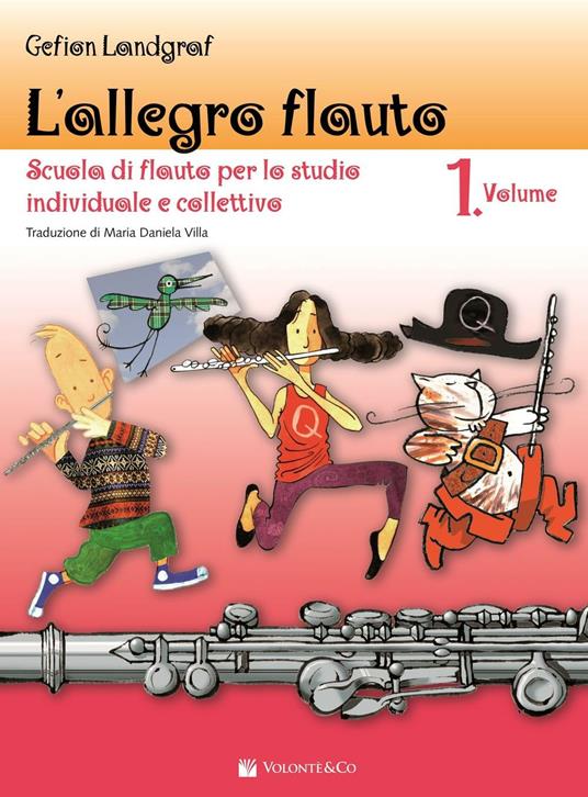 L'allegro flauto. Scuola di flauto per lo studio individuale e collettivo. Vol. 1 - Gefion Landgraf - copertina