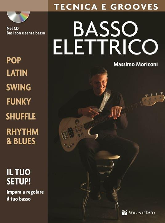 Basso elettrico. Tecnica e grooves. Con CD Audio - Massimo Moriconi - copertina