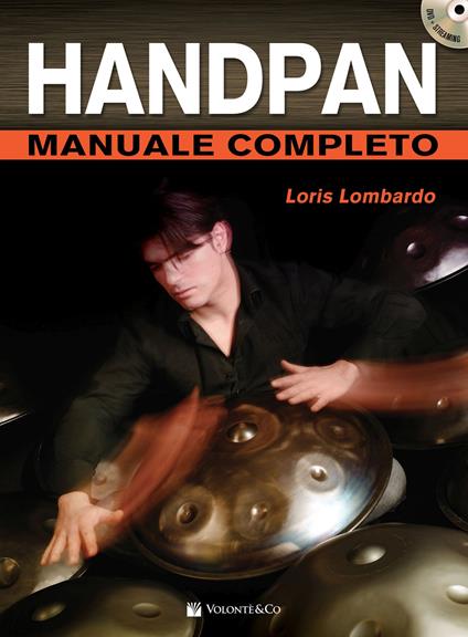 Handpan manuale completo. Con DVD in omaggio. Con video online - Loris Lombardo - copertina