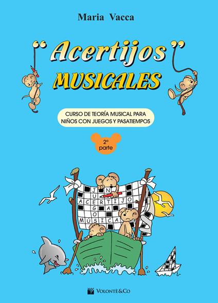 Acertijos musicales. Curso de teoría musical para niños con jeguos y pasatiempos. Vol. 2 - Maria Vacca - copertina