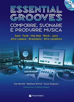 Essential grooves. Comporre, suonare e produrre musica. Con CD-Audio. Con DVD Audio