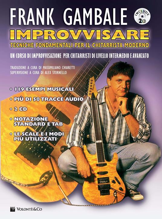 Improvvisare. Tecniche fondamentali per il chitarrista moderno. Con 2 CD-Audio - Frank Gambale - copertina