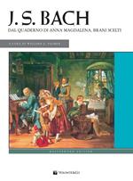 J. S. Bach. Dal quaderno di Anna Magdalena, brani scelti