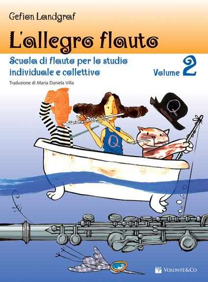L'allegro flauto. Scuola di flauto per lo studio individuale e collettivo. Vol. 2 - Gefion Landgraf - copertina