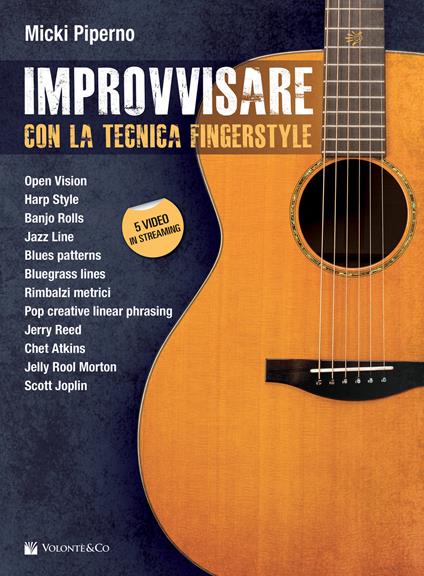 Improvvisare con la tecnica fingerstyle. Con espansione online - Micki Piperno - copertina