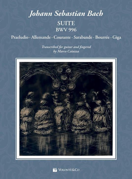 Johann Sebastian Bach. Suite BWV 996. Praeludio. Allemande. Courante. Sarabande. Bourrée. Giga - copertina