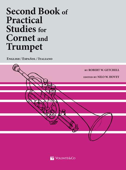 Second book of practical studies for cornet and trumpet. Metodo. Ediz. italiana, inglese e spagnola - Robert W. Getchell - copertina