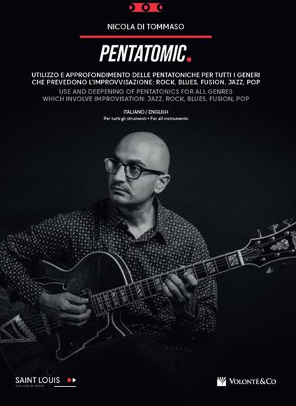 Pentatomic. Utilizzo e approfondimento delle pentatoniche. Metodo. Ediz. italiana e inglese - Nicola Di Tommaso - copertina