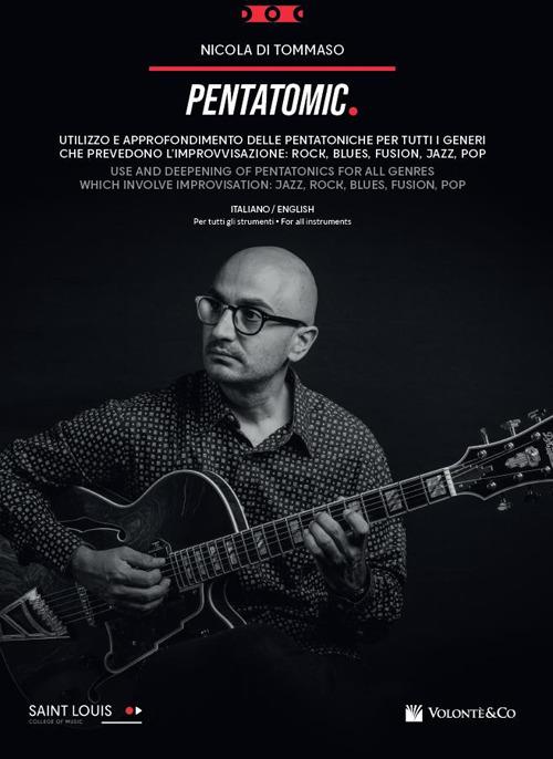 Pentatomic. Utilizzo e approfondimento delle pentatoniche. Metodo. Ediz. italiana e inglese - Nicola Di Tommaso - copertina