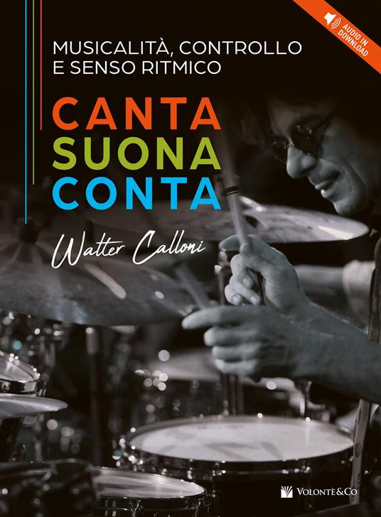 Musicalità, controllo e senso ritmico. Canta, suona e conta. Con File audio per il download - Walter Calloni - copertina