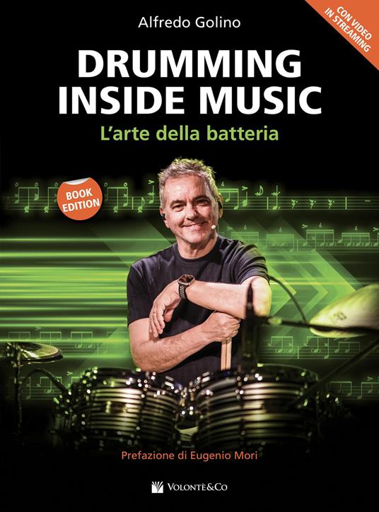 Drumming inside music. L'arte della batteria. Metodo. Con Video in streaming - Alfredo Golino - copertina