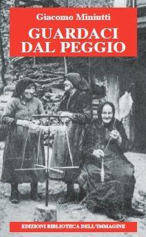 Libro Guardaci dal peggio Giacomo Miniutti