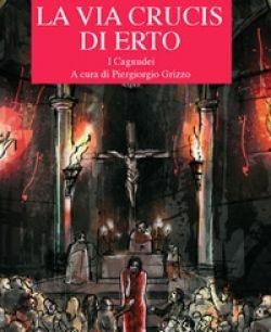 Libro La via crucis di Erto. I Cagnudei Italo Filippin