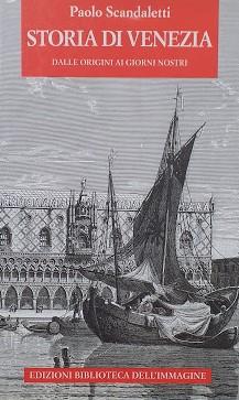 Storia di Venezia dalle origini ai giorni nostri