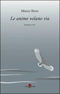 Le anime volano via - Marco Bovo - copertina