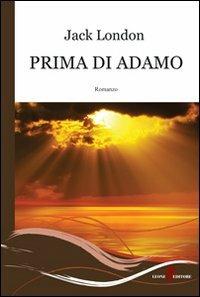 Prima di Adamo - Jack London - copertina