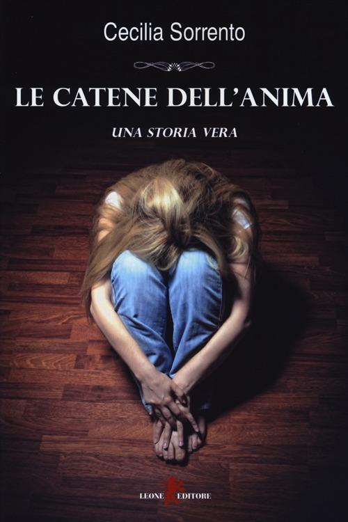 Le catene dell'anima - Cecilia Sorrento - copertina