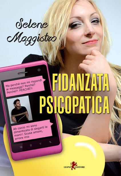 Fidanzata psicopatica - Selene Maggistro - copertina