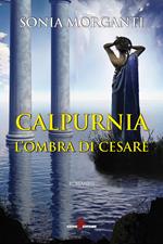 Calpurnia. L'ombra di Cesare