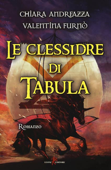 Le clessidre di Tabula - Chiara Andreazza,Valentina Furnò - copertina