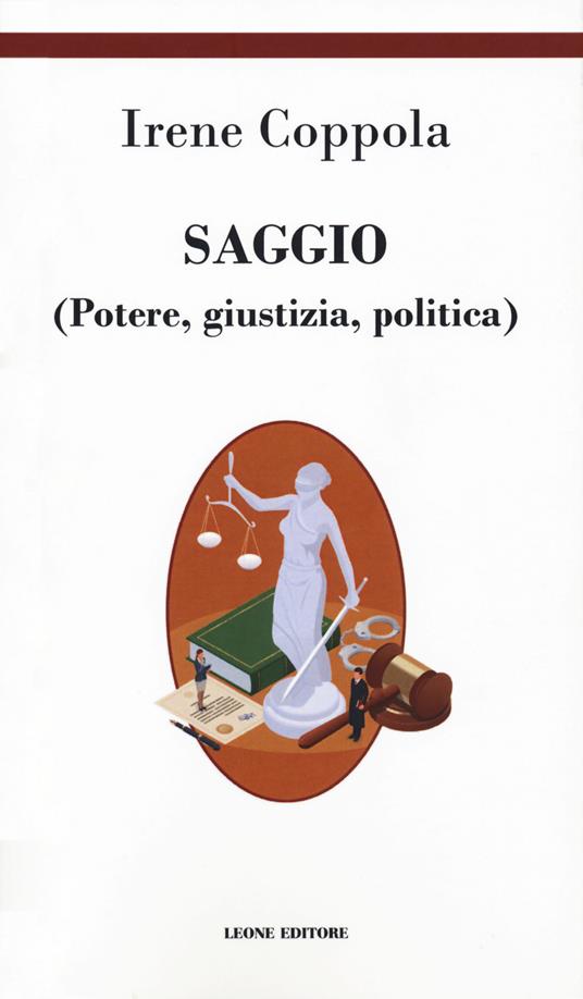 Saggio (Potere giustizia politica) - Irene Coppola - copertina
