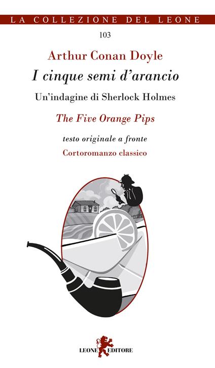 I cinque semi d'arancio. Un'indagine di Sherlock Holmes. Testo inglese a fronte - Arthur Conan Doyle - copertina