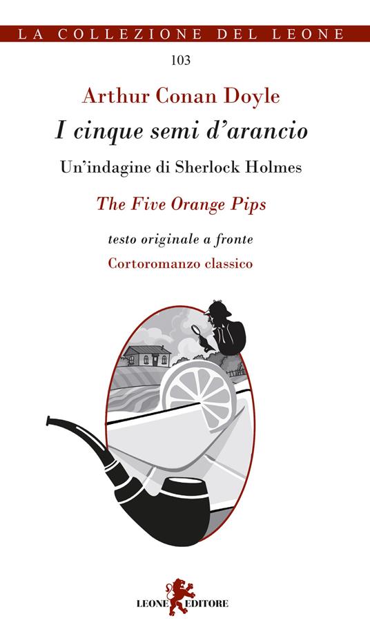 I cinque semi d'arancio. Un'indagine di Sherlock Holmes. Testo inglese a fronte - Arthur Conan Doyle - copertina