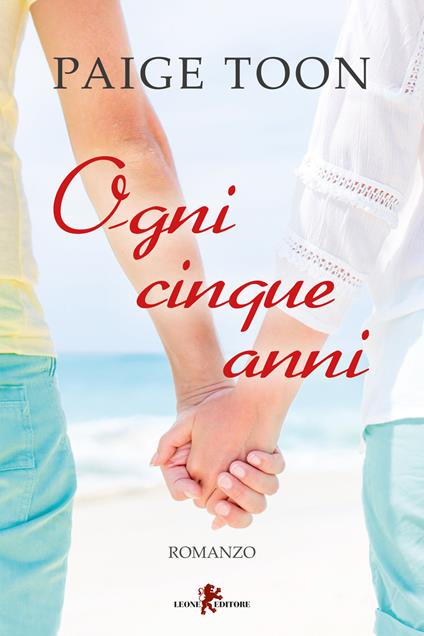 Ogni cinque anni - Paige Toon - copertina