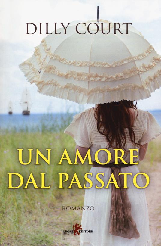 Un amore dal passato - Dilly Court - copertina