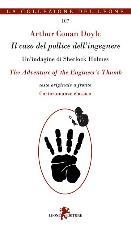 Il caso del pollice dell'ingegnere. Testo inglese a fronte. Ediz. bilingue - Arthur Conan Doyle - copertina