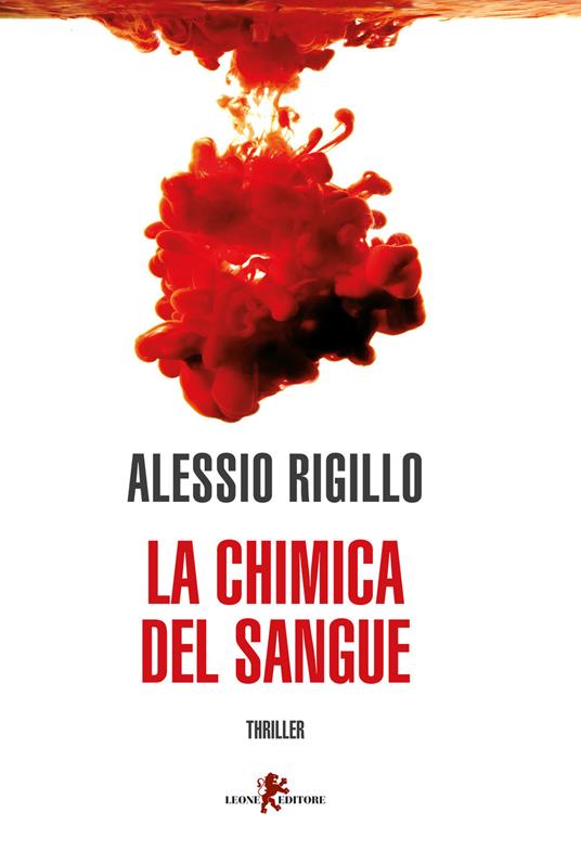 La chimica del sangue - Alessio Rigillo - copertina