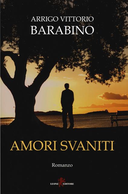 Amori svaniti - Arrigo Vittorio Barabino - copertina