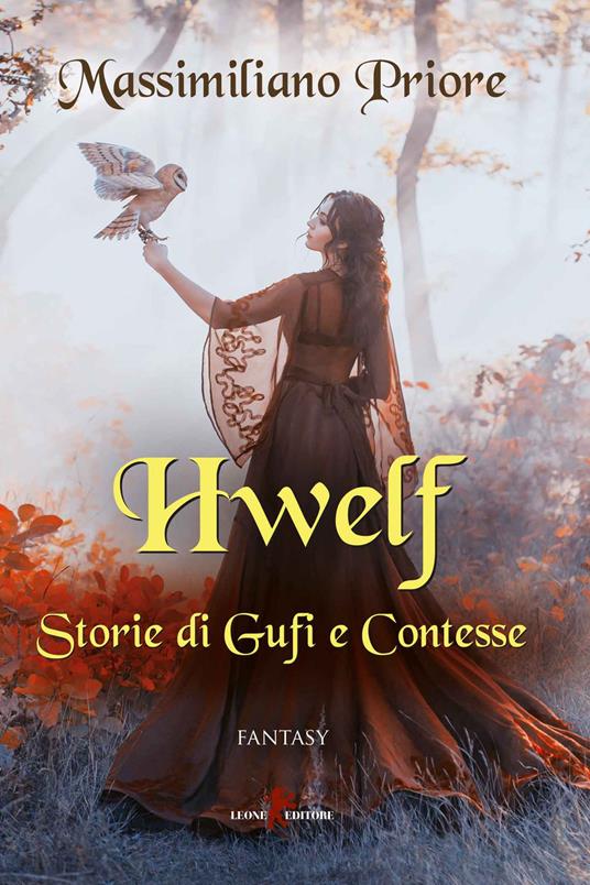 Hwelf. Storie di gufi e contesse - Massimiliano Priore - copertina