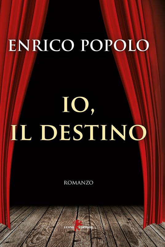 Io, il destino - Enrico Popolo - copertina