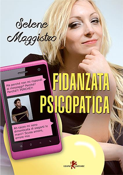 Fidanzata psicopatica - Selene Maggistro - ebook