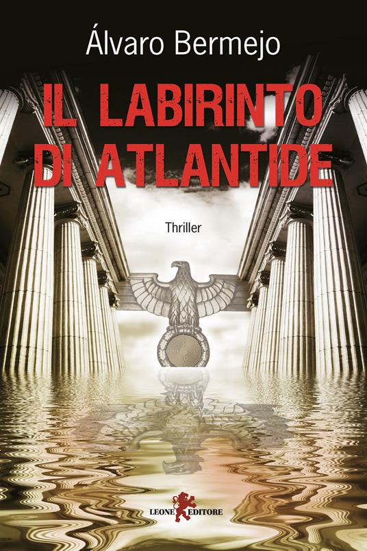 Il labirinto di Atlantide - Alvaro Bermejo,Andrea Cariello - ebook