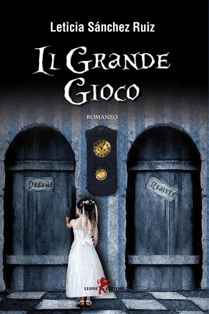Il grande gioco - Leticia Sánchez Ruiz,E. Cadelli - ebook