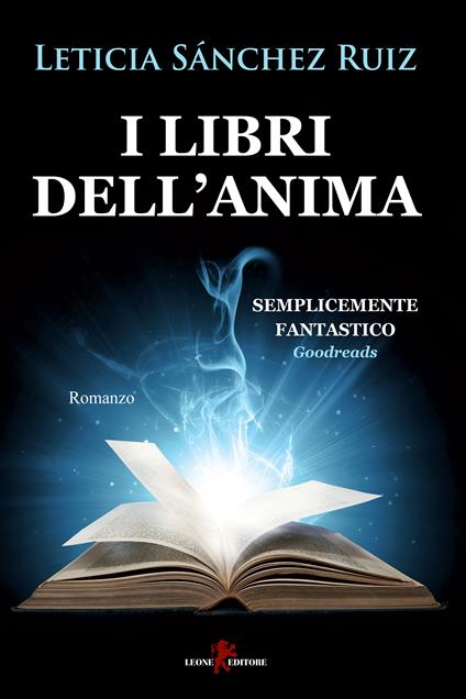 I libri dell'anima - Leticia Sánchez Ruiz,Eleonora Cadelli - ebook