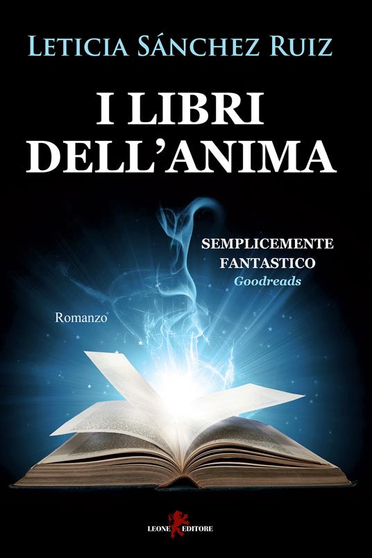 I libri dell'anima - Leticia Sánchez Ruiz,Eleonora Cadelli - ebook