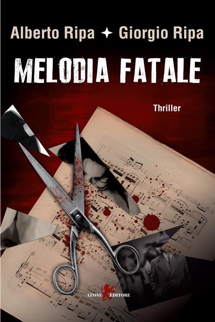 Melodia fatale - Alberto Ripa,Giorgio Ripa - ebook