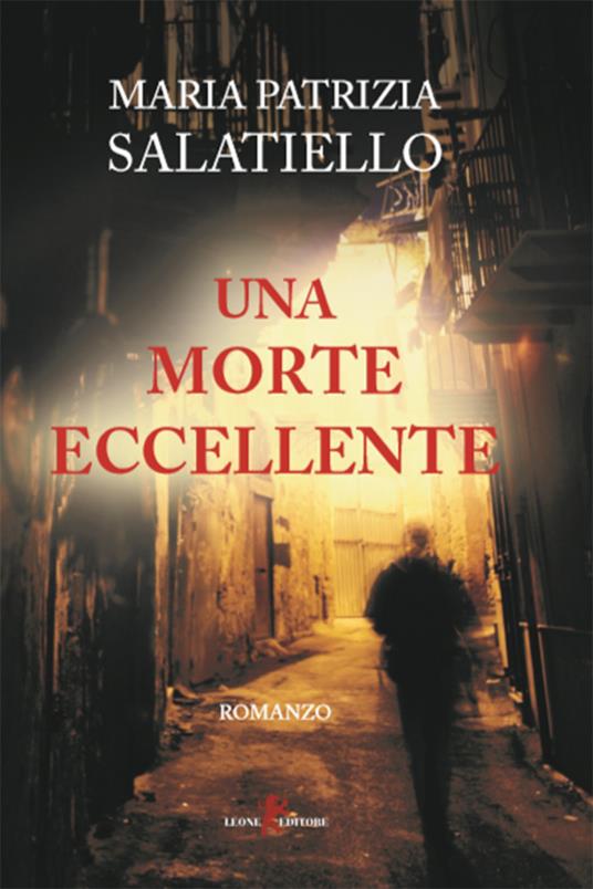 Una morte eccellente - Maria Patrizia Salatiello - ebook