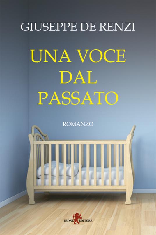 Una voce dal passato - Giuseppe De Renzi - ebook