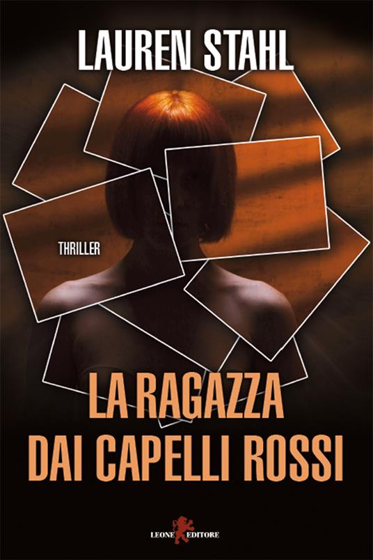 La ragazza dai capelli rossi - Lauren Stahl,Giada Fattoretto - ebook