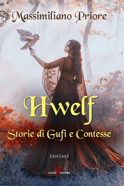 Hwelf. Storie di gufi e contesse - Massimiliano Priore - ebook