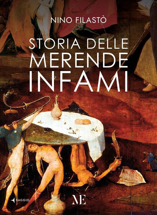 Storia delle merende infami. Ediz. ampliata - Nino Filastò - copertina
