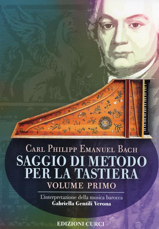 Saggio di metodo per la tastiera. Vol. 1: interpretazione della musica barocca, L'. - Carl Philipp Emanuel Bach - copertina